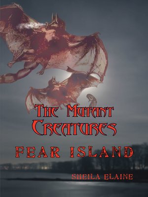 cover image of The Mutant Creatures